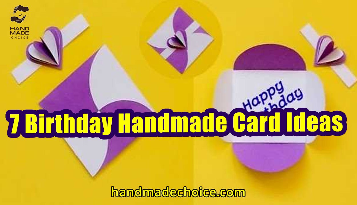 7 Birthday Handmade Card Ideas
