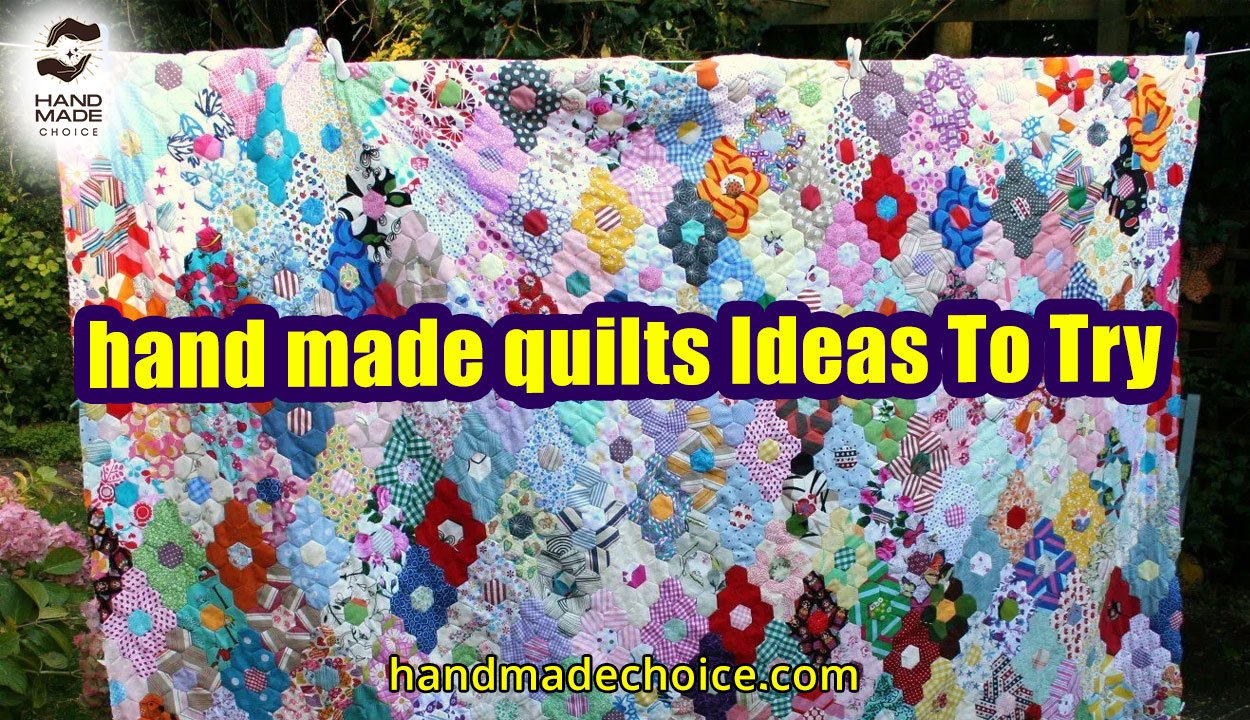 hand made quilts Ideas To Try