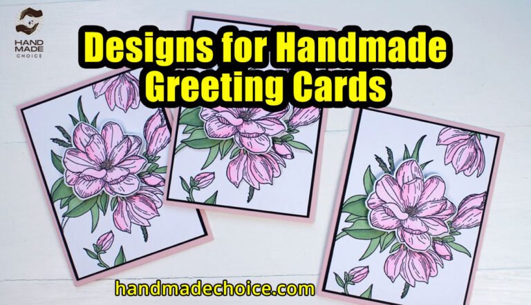 Designs for Handmade Greeting Cards